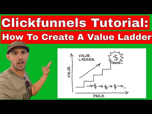 Clickfunnels Tutorial: How To Create A Value Ladder.