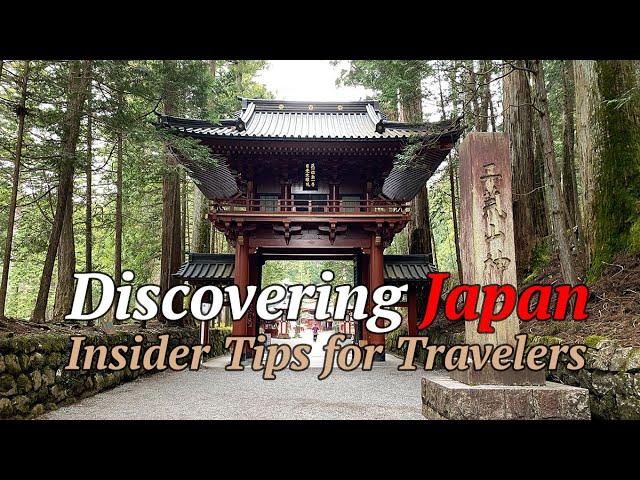 Discovering Japan: Insider Tips for Travelers