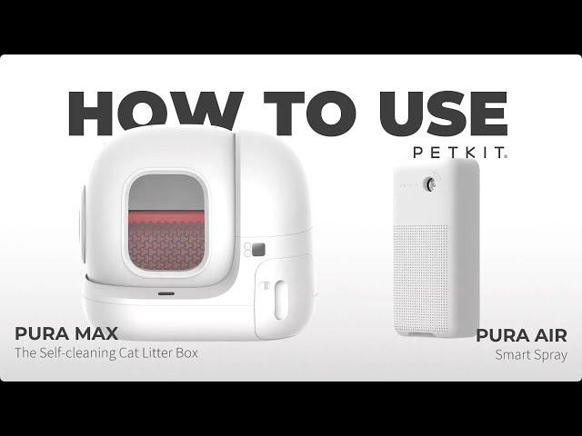 PETKIT PURA MAX｜How to Set Up the PURA MAX and PURA AIR Smart Spray