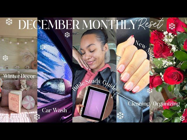 DECEMBER MONTHLY RESET: winter decor, car wash, Bible study guide, new nails, & cleaning/organizing!