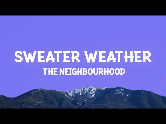 The Neighbourhood - Sweater Weather (Lyrics)