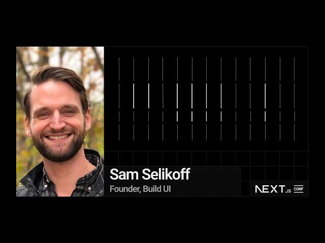 How Next.js is delivering React’s vision for the future (Sam Selikoff)