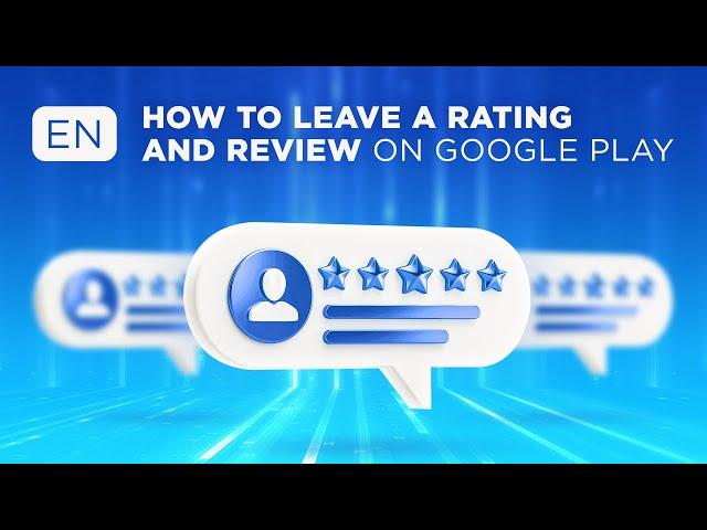 How to rate and review apps in the Google Play Store