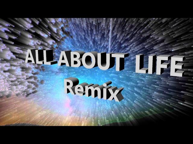 All About life Remix with sloy version