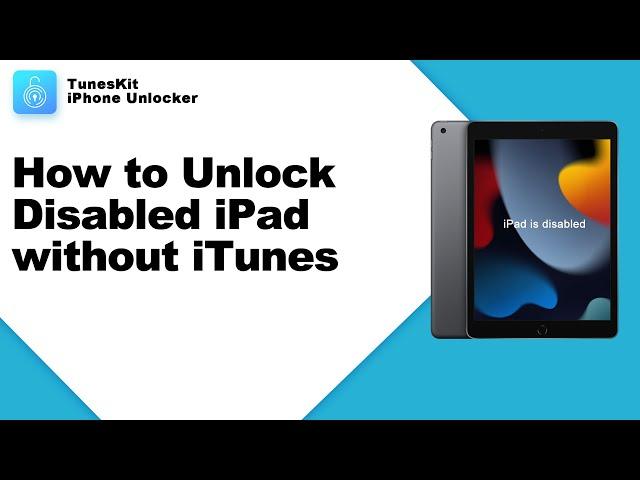 How to Unlock Disabled iPad without iTunes