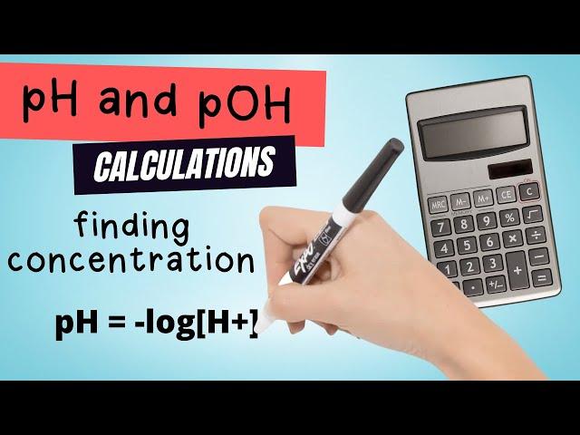 How to calculate concentration from pH and pOH