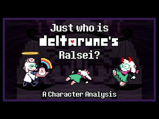 A Re-Deconstruction of Deltarune's Ralsei