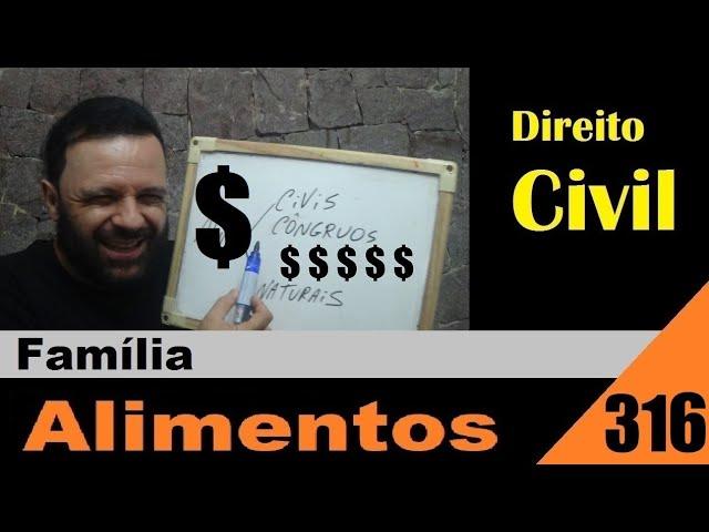 Direito Civil - Aula #316 - Alimentos (É isso!)