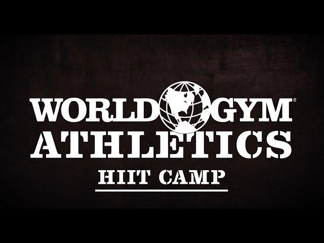 World Gym Athletics - HIIT Camp