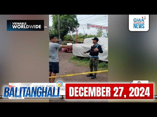 Balitanghali Express: December 27, 2024 [HD]