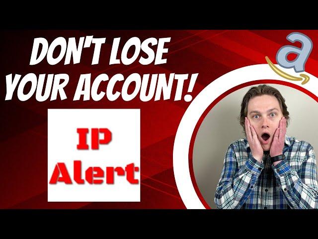 How to Avoid & Remove Amazon IP Complaints