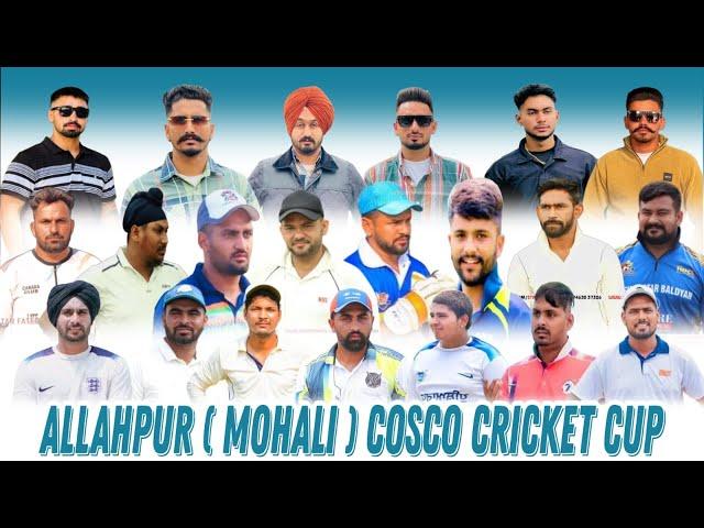 FINAL DAY :- Cosco Cricket Cup Allahpur  ।। ਕ੍ਰਿਕਟ ਕੱਪ ਅੱਲਾਪੁਰ ( ਮੋਹਾਲੀ ) DATE 9/9/2024