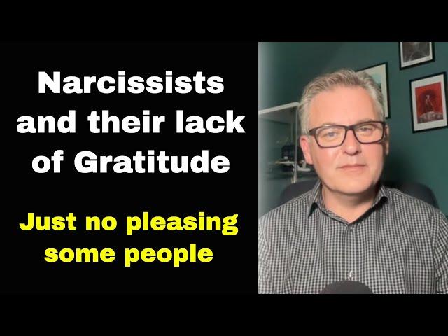 Narcissism and a Lack of Gratitude