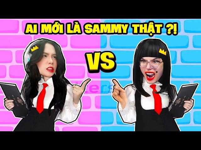 SAMMY PHÁT ĐIÊN KHI ĐẠI CHIẾN VỚI SAMMY GIẢ MẠO ! AI MỚI LÀ SAMMY THẬT