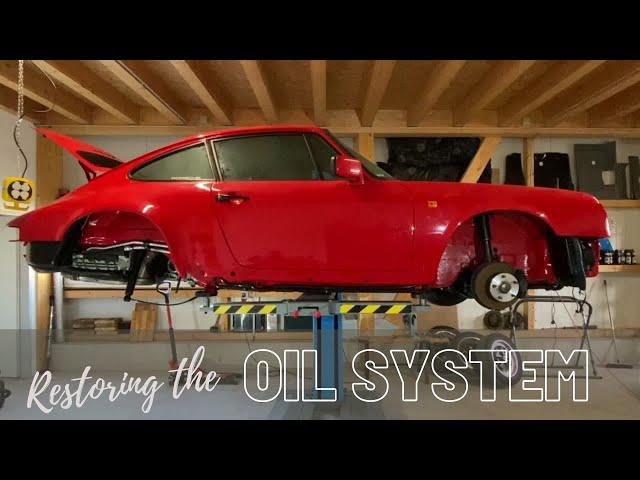 Porsche 911 (87): Restoring The Oil System