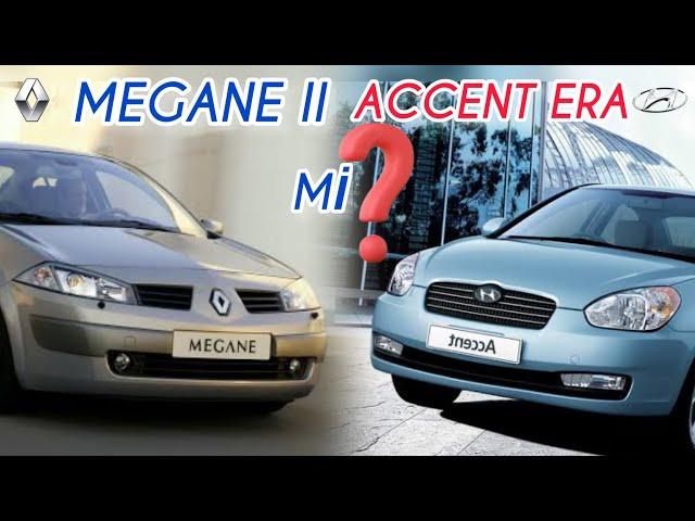 MEGANE 2 vs ACCENT ERA  RENAULT MEGANE mı? HYUNDAİ ACCENT ERA  mI? OTOMOBİL KARŞILAŞTIRMA HANGİSİ?