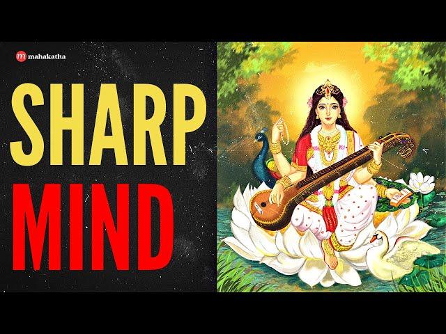 ANCIENT SARASWATI MANTRA FOR A SHARP MIND AND FOCUS