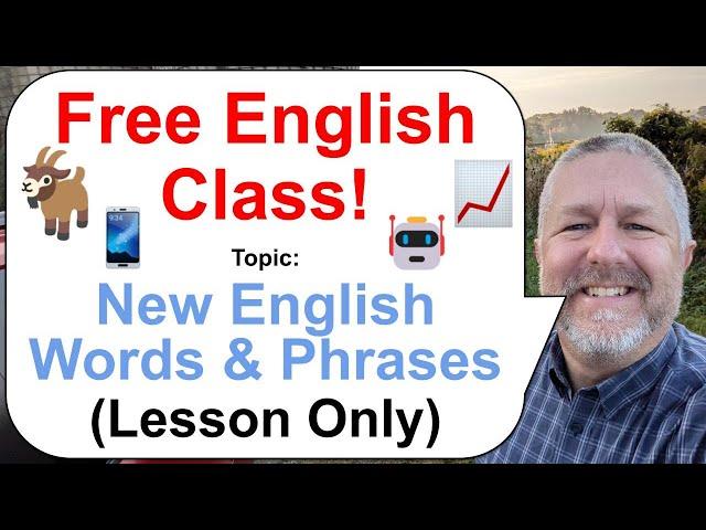 Let's Learn English! Topic: New English Words and Phrases  (Lesson Only)