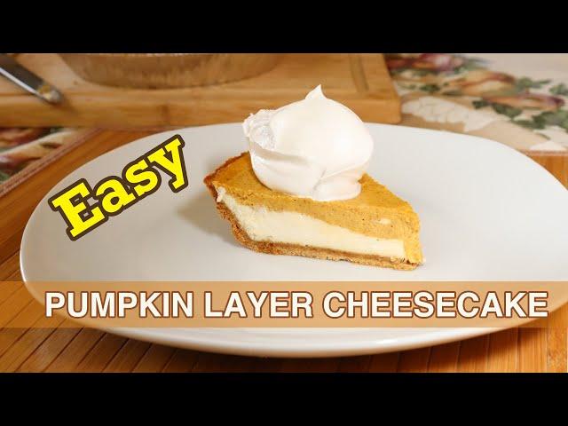 How to Make EASY Pumpkin Layer Cheesecake