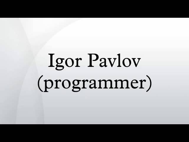 Igor Pavlov (programmer)