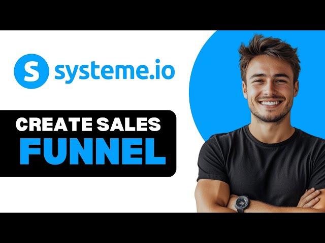 How To Create Sales Funnel In Systeme.io 2024