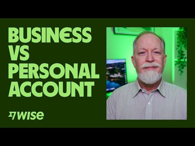 Wise Business Account: How It Is Different And Similar to Personal (2024)