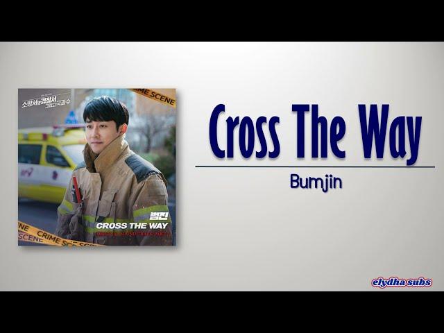 Bumjin - Cross the way (The First Responders Season 2 OST Part 2) [Rom|Eng Lyric]