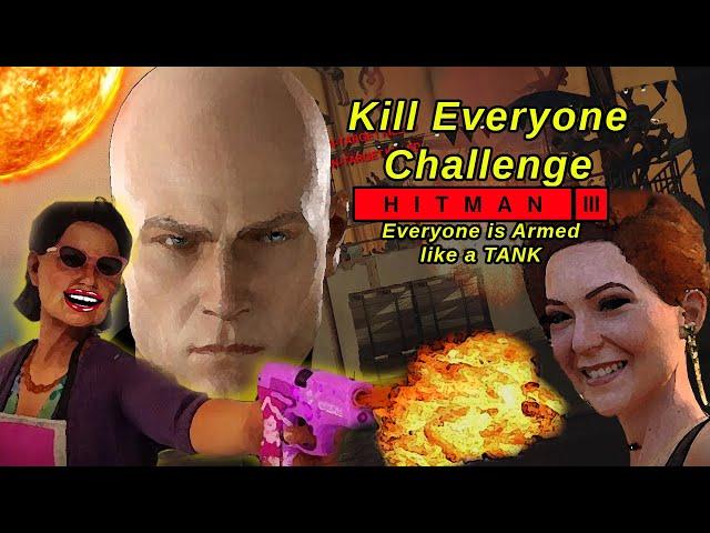 EVERYONE HAS EXPLOSIVE AMMO Kill Everyone Challenge - Hitman 3 (Mods)