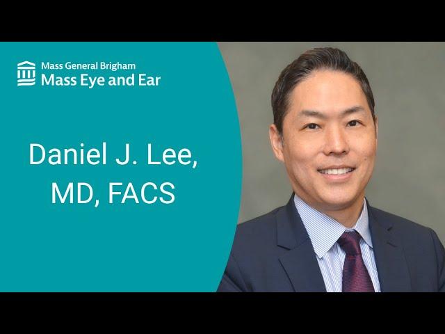 Daniel J. Lee, MD, FACS - Otology and Neurotology | Mass Eye and Ear