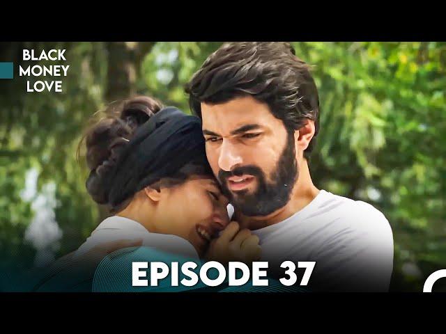 Black Money Love Episode 37 (Urdu Dubbed) - Kara Para Aşk