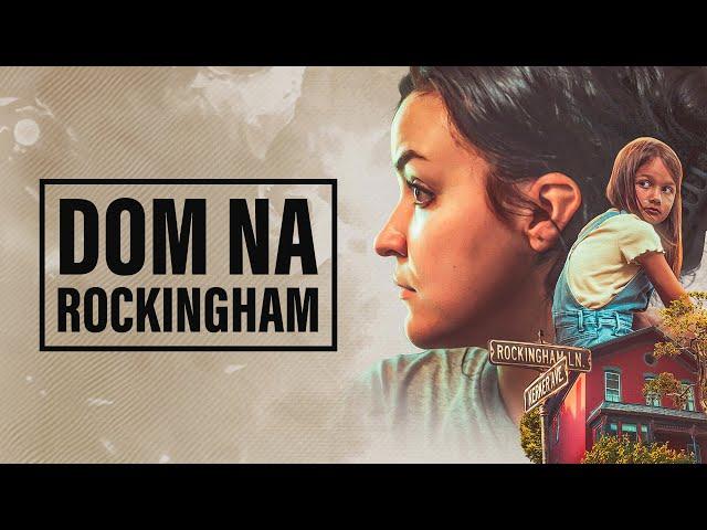 Dom na Rockingham | Film sensacyjny | Polski Lektor