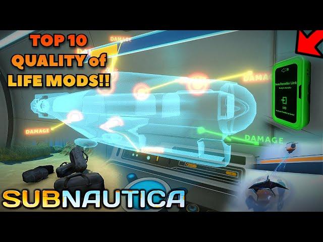 TOP 10 QUALITY OF LIFE mods for SUBNAUTICA!!