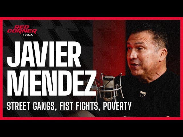 'I could’ve got shot for the color of my bandana' - Javier Mendez on his early life & fighting days