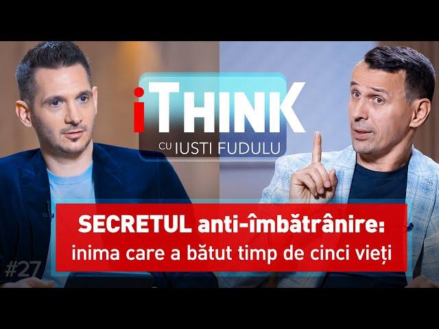 SECRETELE LONGEVITĂȚII. CE GREȘELI NE SCURTEAZĂ VIAȚA - ADRIAN VORNICU - iTHINK cu IUSTI FUDULU