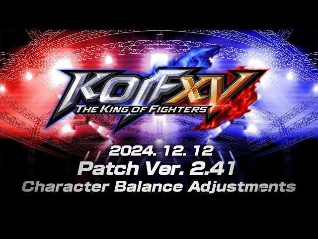 【ENG】KOF XV | Patch Ver. 2.41 | Character Balance Adjustments