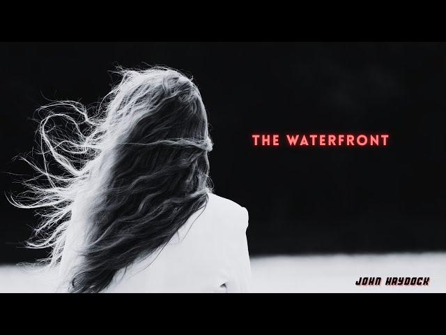 'The Waterfront' by John Haydock.