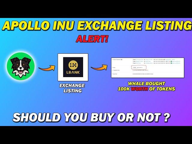 Apollo Inu Exchange Listing Alert! - Should You Buy for Quick Profit