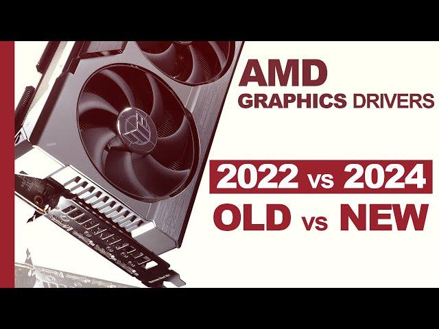 RX 7900 XTX — 2022 vs 2024 DRIVERS