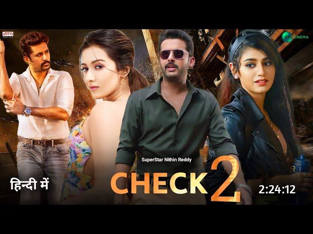 CHECK -2 Full Movie | 2024 Release Update | Hindi Dubbed Movie | Nithin Reddy Rakul Preet New