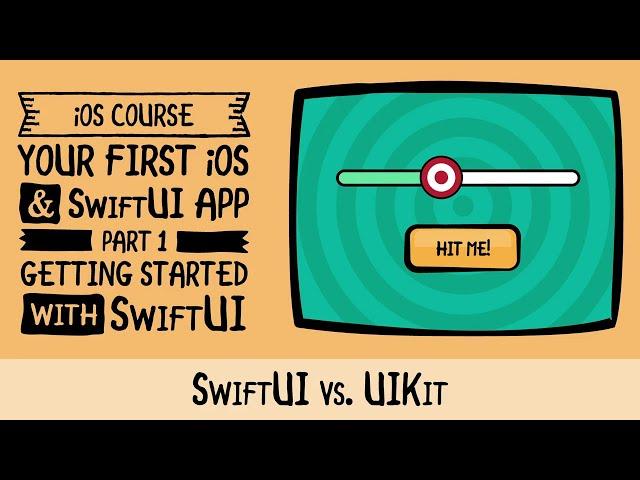 SwiftUI vs UIKit - Your First iOS and SwiftUI App with Xcode 11, Swift 5.1 and iOS 13