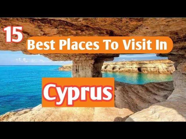 15 Best Places To Visit In Cyprus | What To Do In Cyprus