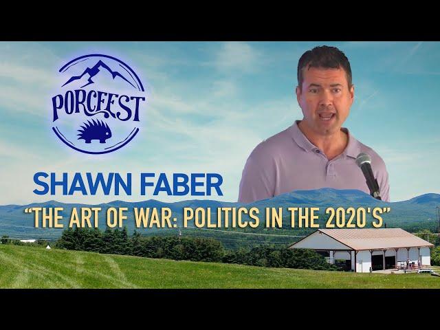 The Art of War: Politics in the 2020's with Shawn Faber