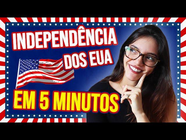 RESUMO DA REVOLUÇÃO AMERICANA EM 5 MINUTOS! Independência  (Débora Aladim) - [Vídeos Para Todos]