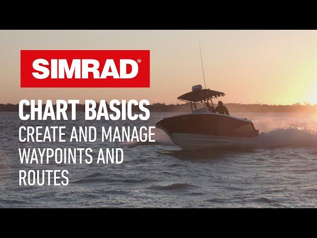 Simrad NSS Evo3 | Chart Basics - Create and Manage Waypoints and Routes