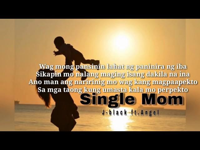 SINGLE MOM - J-black Ft. Angel (OFFICIAL LYRICS VIDEO)