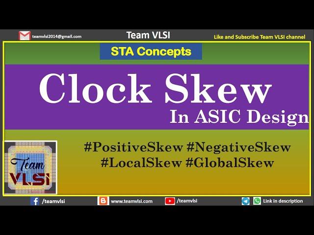 Clock Skew in VLSI | Positive Skew | Negative Skew | Global Skew | Local Skew