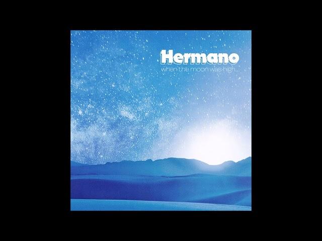 HERMANO (feat. John Garcia) - When The Moon Was High... EP [FULL ALBUM] 2024