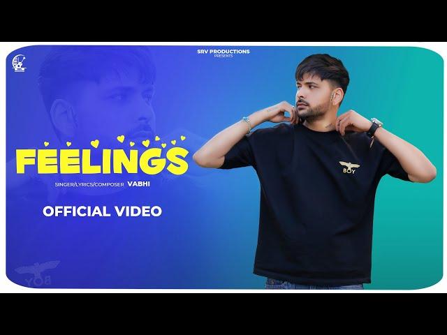Feelings (Official Audio) Vabhi || Ulrick Beats || SRV Productions || Latest Punjabi Song 2024