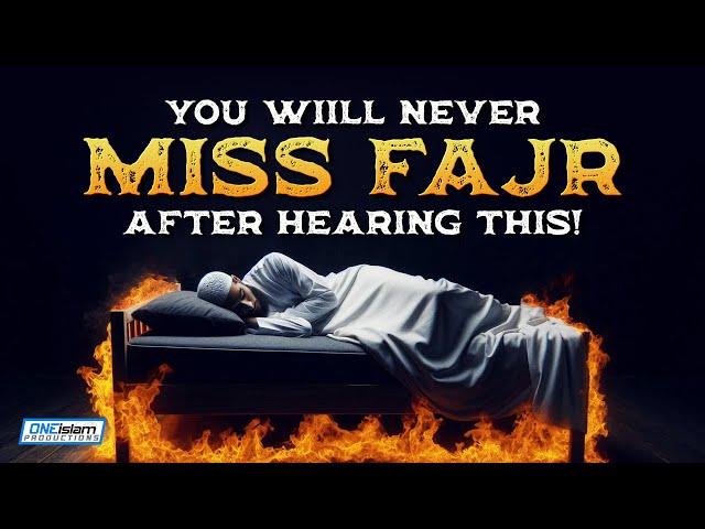 You Will Never Miss Fajr After Hearing This!