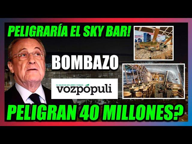 "LA INSONORIZACIÓN DEL BERNABÉU AMENAZA al SKY BAR" BOMBAZO VOZ PÓPULI40 KILOS EN PELIGRO?